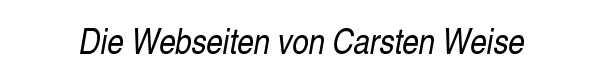 Bild/Image Text: Webseiten von/Webpages of Carsten Weise